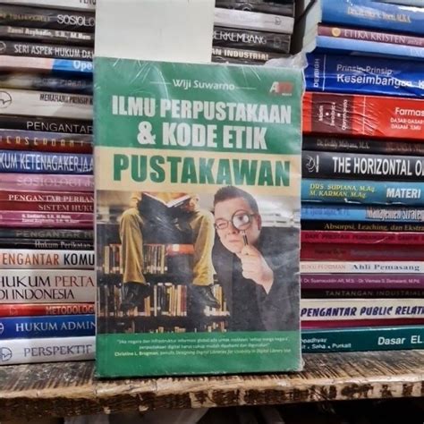 Jual Ilmu Perpustakaan Dan Kode Etik Pustakawan By Wiji Suwarno