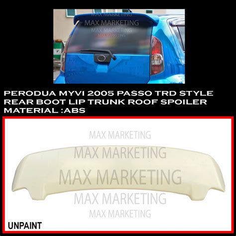 Perodua Myvi Passo Trd Style Rear Boot Lip Trunk Roof Spoiler With