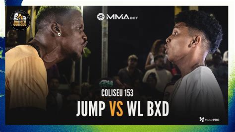 NOVO NEO WL BXD X JUMP BATALHA DO COLISEU EDIÇÃO 153 YouTube