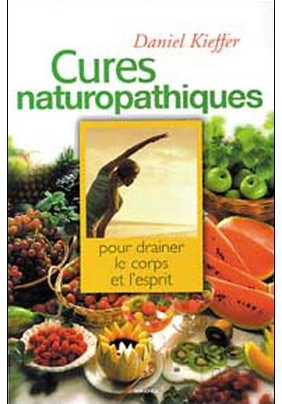 Cures naturopathiques broché Daniel Kieffer Achat Livre fnac