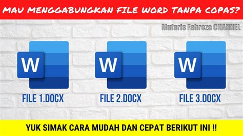 Cara Menggabung Beberapa File Microsoft Word Menjadi Satu Mudah Dan