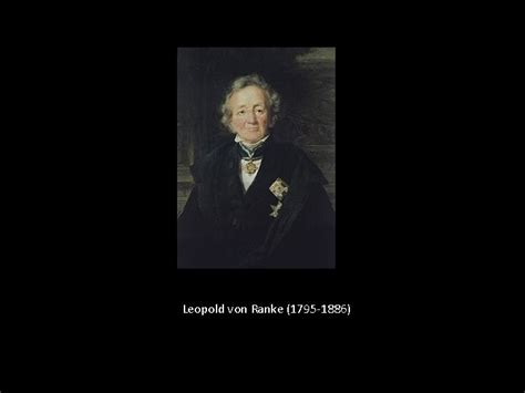 Leopold Von Ranke And The Science Of History