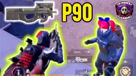 LA P90 ESTÁ ROTISIMA LA MEJOR SMG METRO ROYALE PUBG CHAPTER 18 YouTube