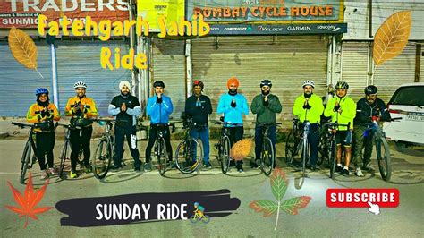 🙏 Fatehgarh Sahib 🙏 Sunday Ride 🚴🏼🚴‍♂️💥 Thecyclistrajiv Youtube