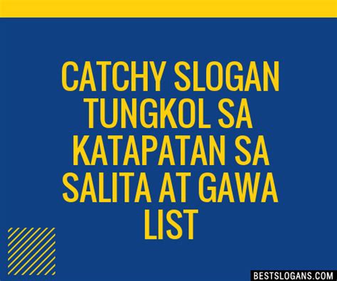 Catchy Kahalagahan Ng Katapatan Sa Salita At Gawa Slogans List Hot