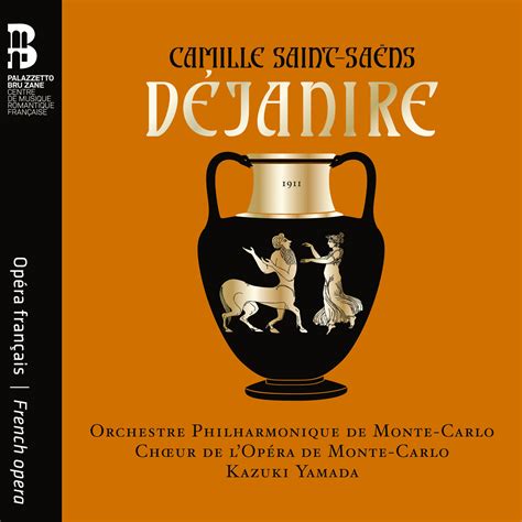 Camille Saint Saëns Déjanire Album of Orchestre Philharmonique de