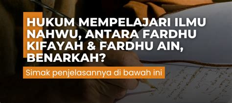 Hukum Mempelajari Ilmu Nahwu Antara Fardhu Kifayah And Fardhu Ain