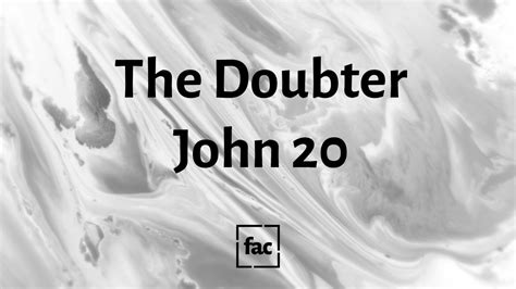 The Doubter John 20 — First Alliance Church