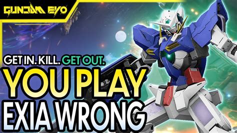 You Are Playing Exia Wrong Exia Full Gameplay Gundam Evolution