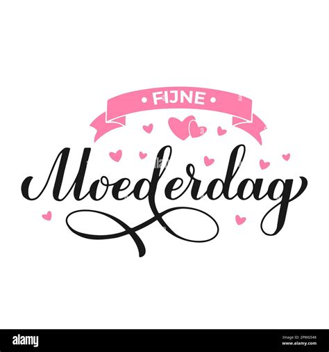 Moederdag Calligraphy Hand Lettering Happy Mothers Day In Dutch