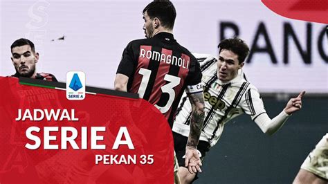 Motion Grafis Jadwal Liga Italia Pekan Ac Milan Tantang Juventus