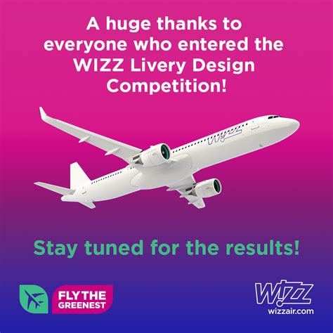 Wizz Air On Twitter The WIZZ Livery Design Competition Is Now Closed