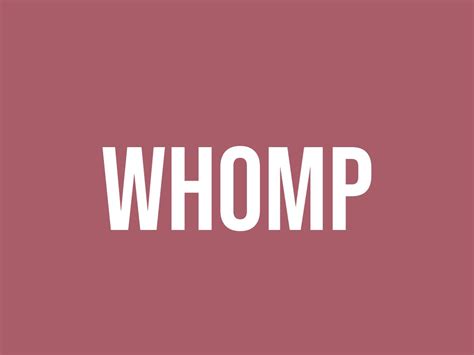 What Does Whomp Mean Meaning Uses And More Fluentslang