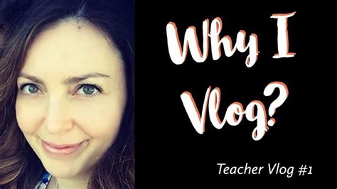 Why Vlog Sharing My Teaching Experiences Providing You With Tips And