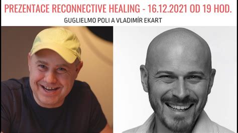 Prezentace Reconnective Healing Vladimír Ekart a Guglielmo Poli YouTube