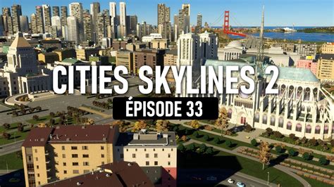 Un Centre Historique Pour Champennac Cities Skylines 2 33 YouTube