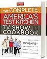 The Complete America S Test Kitchen Tv Show Cookbook Editors