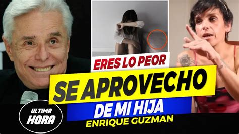 Mayela Laguna 𝗖𝗢𝗡𝗙𝗜𝗥𝗠𝗔 Enrique Guzmán 𝗦𝗘 𝗔𝗣𝗥𝗢𝗩𝗘𝗖𝗛𝗢 de su Hija