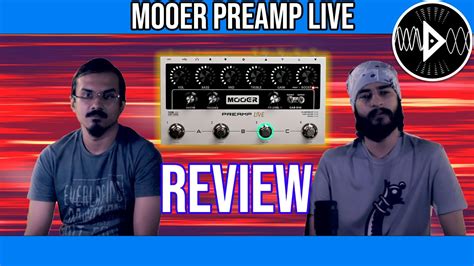 Mooer Preamp Live Review Tone Junkies Episode 2 Youtube