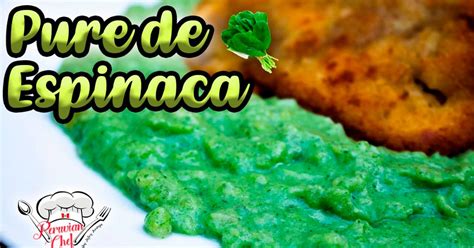 Puré de Espinaca Receta de PeruvianChef Cookpad