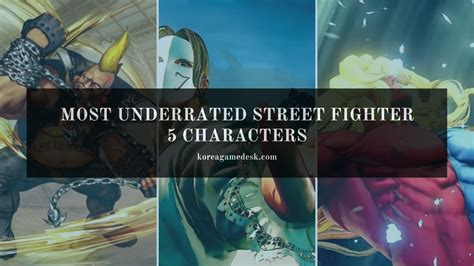 Street Fighter 5 Characters: Here is our list of most underrated ones