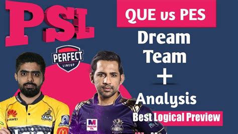 QUE Vs PES Dream Team Prediction PES Vs QUE Dream11 Team For Today