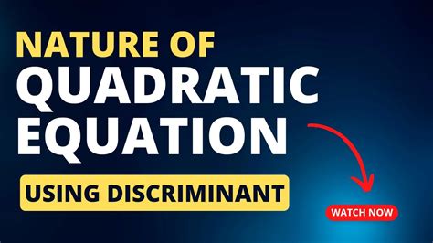 Nature Of Roots Quadratic Equation Discriminant Of Quadratic