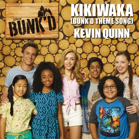 Kevin Quinn - Kikiwaka (Bunk'd Theme Song) Lyrics | Musixmatch