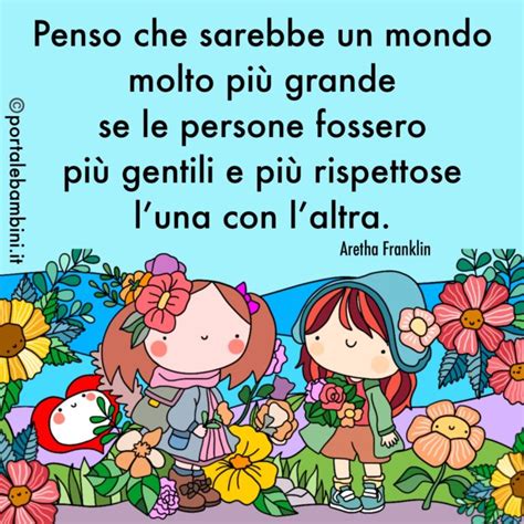 Frasi Sulla Gentilezza Portalebambini It