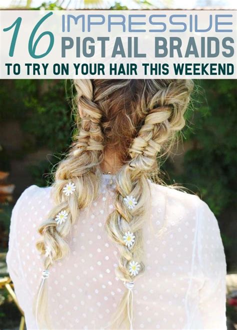 16 Impressive Pigtail Braids To Try On Your Hair This Weekend