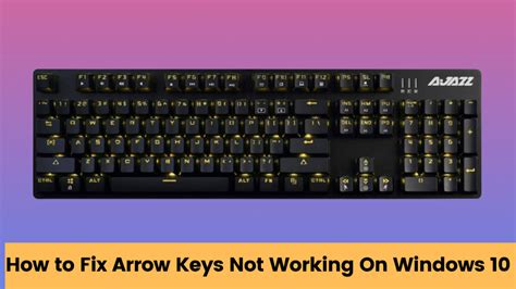 How To Fix Arrow Keys Not Working On Windows Kmg