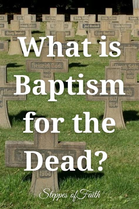 What is Baptism for the Dead?