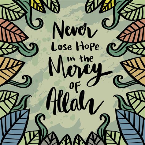 Never Lose Hope In The Mercy Of Allah Hand Lettering Islamic Poster 22054453 Vector Art At