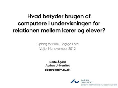 Ppt Hvad Betyder Brugen Af Computere I Undervisningen For Relationen