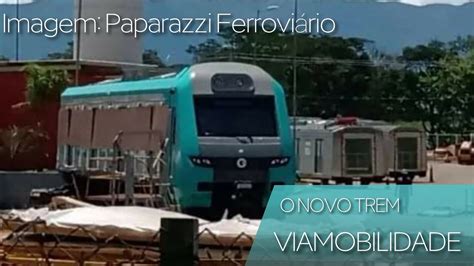 O NOVO TREM DA VIAMOBILIDADE YouTube