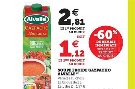 Promo Soupe Froide Gazpacho Alvallé chez U Express iCatalogue fr