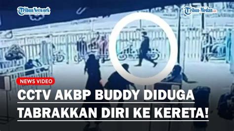 Full Rekaman Cctv Akbp Buddy Diduga Tabrakkan Diri Ke Kereta Api