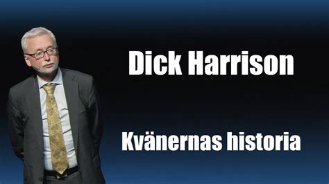 Dick Harrison Kv Nernas Historia Youtube