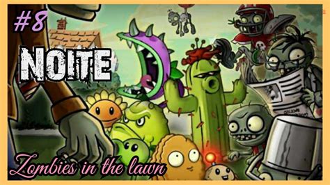 Plants Vs Zombies Modo Aventura 2 Noite Level 8 YouTube