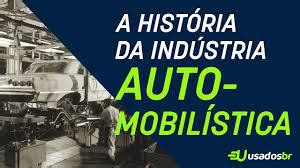 A Hist Ria Da Ind Stria Automobil Stica No Brasil Sinpro Conhecer