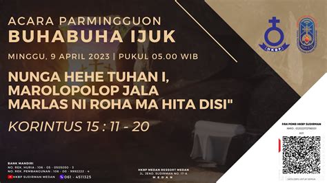 Live Ibadah Buhabuha Ijuk HKBP Medan Sudirman Minggu 9 April 2023