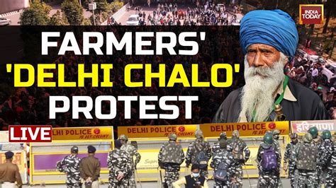 Farmer Protest Live News Delhi Chalo Farmer Protest Live Farmer Protest In Delhi India Today