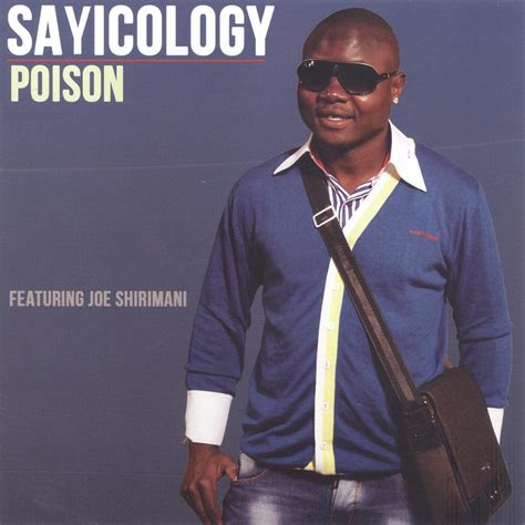 Poison Feat Joe Shirimani Album By Sayicology Apple Music