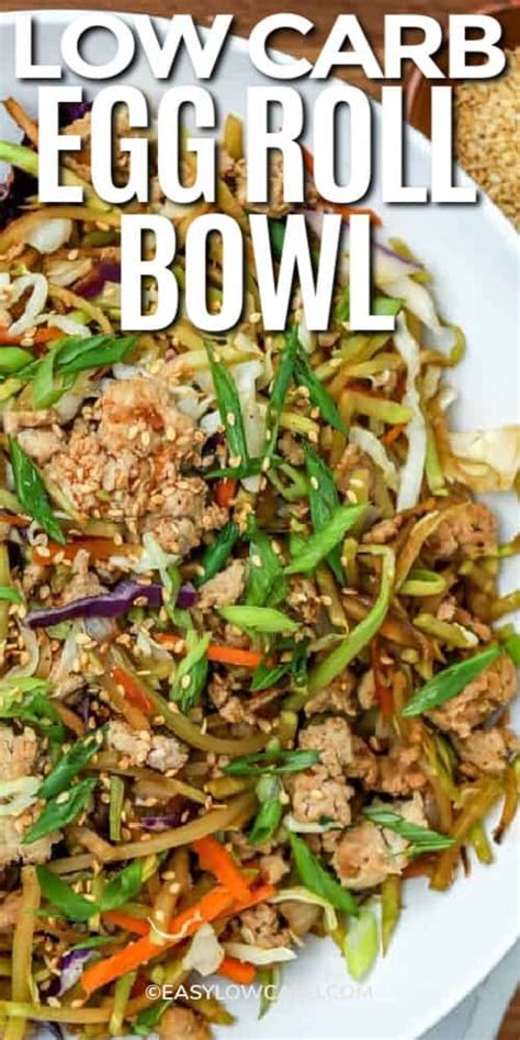 Low Carb Egg Roll In A Bowl Is A Quick And Easy One Pot Meal Ground Chicken Or Pork Are Cook