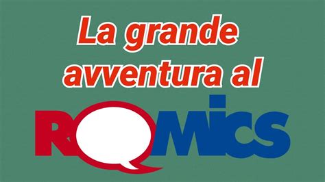 La Grande Avventura Al ROMICS 2024 YouTube