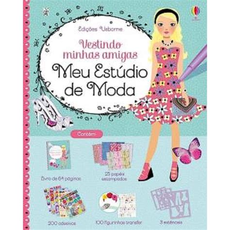 Livro Meu Estudio De Moda Vestindo Minhas Amigas Shopping Eldorado