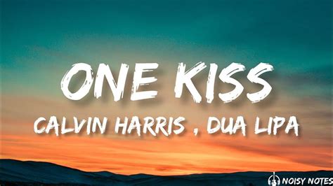 Dua Lipa One Kiss Lyrics Ft Calvin Harris Youtube