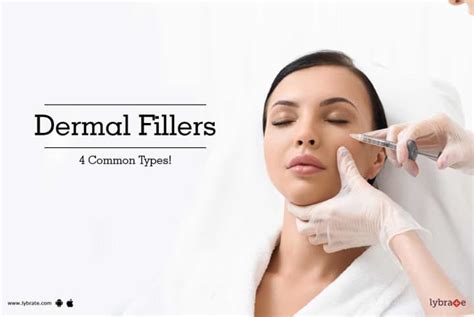 Dermal Fillers 4 Common Types By Dr Vivek Mehta Lybrate