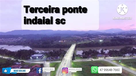 Terceira Ponte De Indaial Sc YouTube