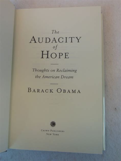 Barack Obama The Audacity Of Hope Thoughts On Reclaiming The American Dream 9780307237699 Ebay